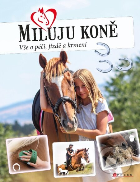Kniha: Miluju koně (Carmen Hochmann). CPRESS, 2024 Kniha: Miluju koně (Carmen Hochmann). CPRESS, 2024