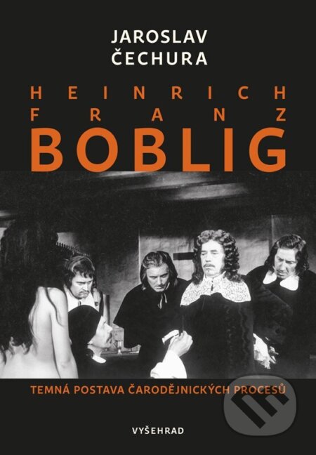 Kniha: Heinrich Franz Boblig (Jaroslav Čechura). Vyšehrad, 2024 Kniha: Heinrich Franz Boblig (Jaroslav Čechura). Vyšehrad, 2024