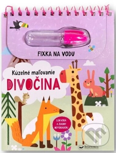 Kniha: Kúzelné maľovanie: Divočina (Svojtka&Co.). Svojtka&Co., 2025 Kniha: Kúzelné maľovanie: Divočina (Svojtka&Co.). Svojtka&Co., 2025