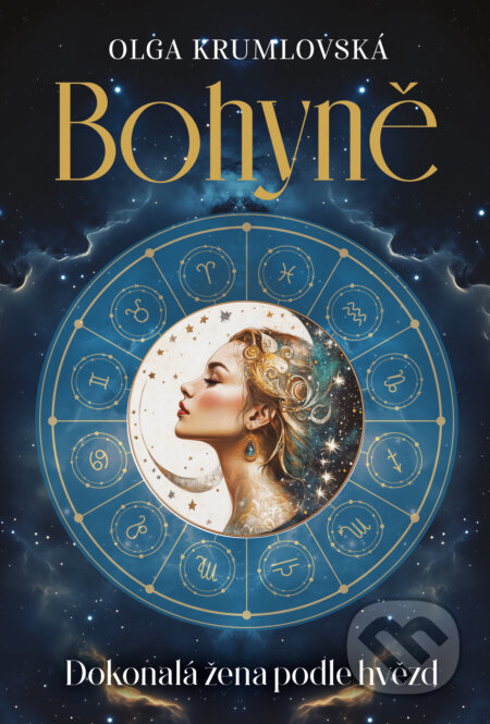 Kniha: Bohyně - Dokonalá žena podle hvězd (Olga Krumlovská). Fortuna Libri, 2024 Kniha: Bohyně - Dokonalá žena podle hvězd (Olga Krumlovská). Fortuna Libri, 2024
