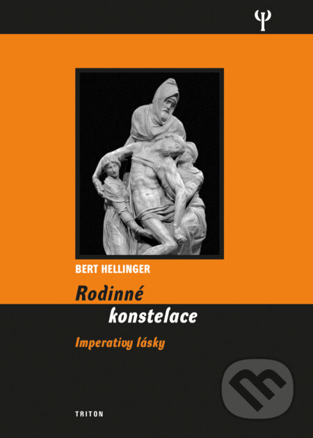 E-kniha: Rodinné konstelace (Bert Hellinger). Triton, 2024 E-kniha: Rodinné konstelace (Bert Hellinger). Triton, 2024