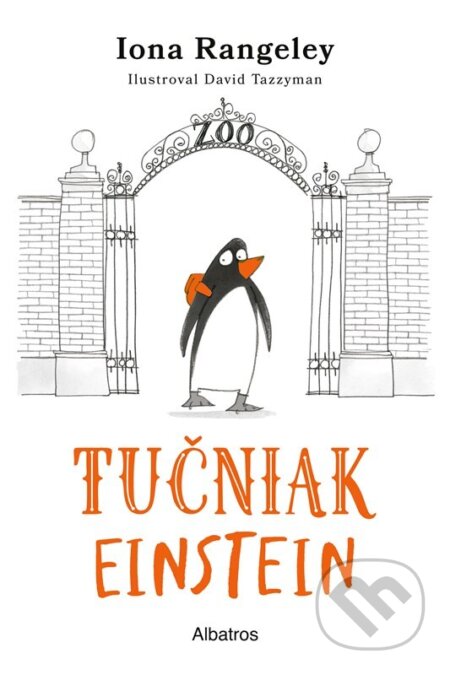 E-kniha: Tučniak Einstein (Iona Rangeley). Albatros SK, 2024 E-kniha: Tučniak Einstein (Iona Rangeley). Albatros SK, 2024