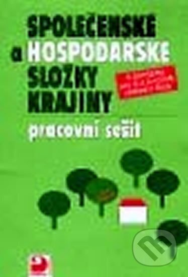 Kniha: Společenské a hospodářské složky krajiny - Pracovní sešit k učebnici zeměpisu pro 8. a 9. ročník ZŠ (Miloslav Štulc a Stanislav Mirvald). Fortuna, 2010 Kniha: Společenské a hospodářské složky krajiny - Pracovní sešit k učebnici zeměpisu pro 8. a 9. ročník ZŠ (Miloslav Štulc a Stanislav Mirvald). Fortuna, 2010