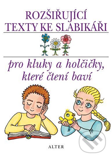 Kniha: Rozšiřující texty ke Slabikáři pro 1. ročník ZŠ (Jiří Žáček). Alter, 2013 Kniha: Rozšiřující texty ke Slabikáři pro 1. ročník ZŠ (Jiří Žáček). Alter, 2013