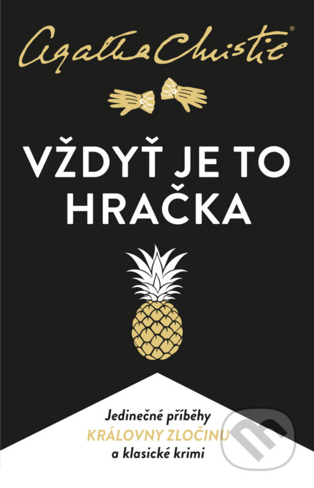 E-kniha: Vždyť je to hračka (Agatha Christie). Kalibr, 2024 E-kniha: Vždyť je to hračka (Agatha Christie). Kalibr, 2024