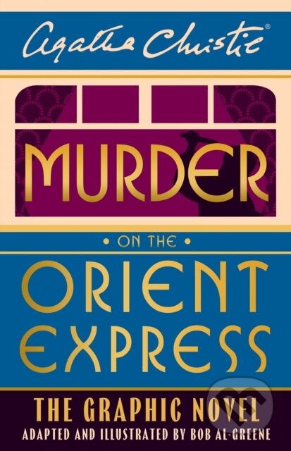 Kniha: Murder on the Orient Express: The Graphic Novel (Agatha Christie). HarperCollins, 2024 Kniha: Murder on the Orient Express: The Graphic Novel (Agatha Christie). HarperCollins, 2024