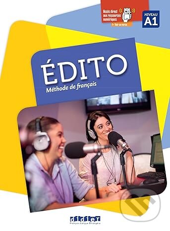 Kniha: Edito A1 - édition 2016 - Livre + didierfle.app. A1 (Didier). Didier, 2023 Kniha: Edito A1 - édition 2016 - Livre + didierfle.app. A1 (Didier). Didier, 2023