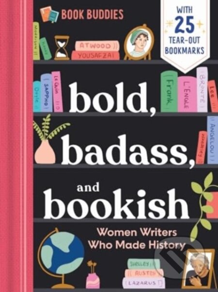 Kniha: Bold, Badass, and Bookish (Sourcebooks). Sourcebooks, 2024 Kniha: Bold, Badass, and Bookish (Sourcebooks). Sourcebooks, 2024