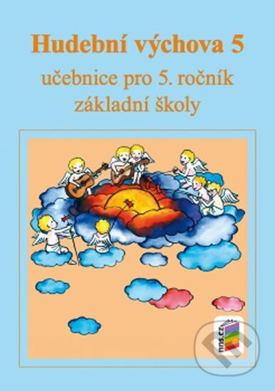 Kniha: Hudební výchova 5 (učebnice) (NNS). NNS, 2015 Kniha: Hudební výchova 5 (učebnice) (NNS). NNS, 2015