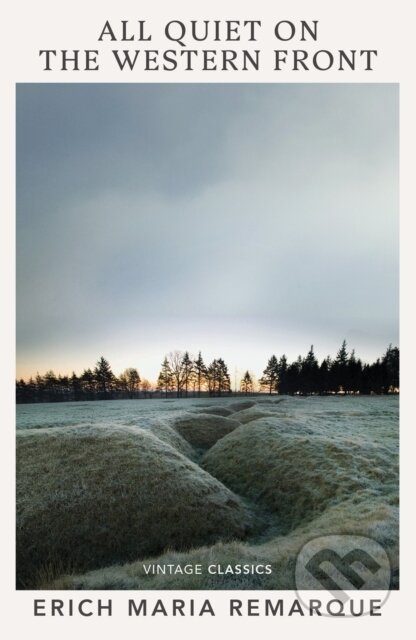 Kniha: All Quiet on the Western Front (Erich Maria Remarque). Vintage, 2024 Kniha: All Quiet on the Western Front (Erich Maria Remarque). Vintage, 2024