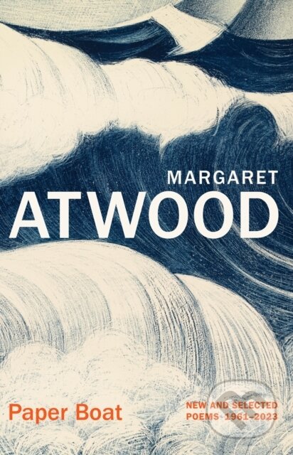 Kniha: Paper Boat (Margaret Atwood). Chatto and Windus, 2024 Kniha: Paper Boat (Margaret Atwood). Chatto and Windus, 2024