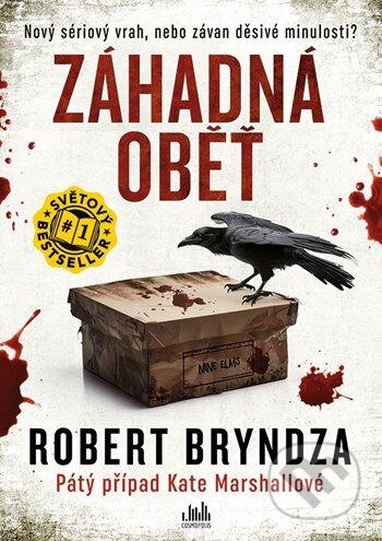 Kniha: Záhadná oběť (Robert Bryndza). Cosmopolis, 2024 Kniha: Záhadná oběť (Robert Bryndza). Cosmopolis, 2024