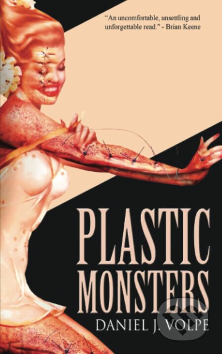 Kniha: Plastic Monsters (Daniel J. Volpe). Independently Published, 2022 Kniha: Plastic Monsters (Daniel J. Volpe). Independently Published, 2022