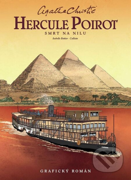 Kniha: Hercule Poirot: Smrt na Nilu (Agatha Christie). Slovart CZ, 2024 Kniha: Hercule Poirot: Smrt na Nilu (Agatha Christie). Slovart CZ, 2024