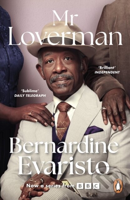 Kniha: Mr Loverman (Bernardine Evaristo). Penguin Books, 2024 Kniha: Mr Loverman (Bernardine Evaristo). Penguin Books, 2024