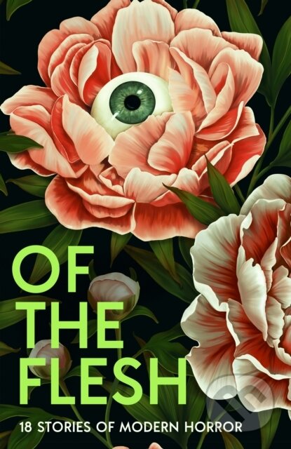 Kniha: Of the Flesh (Susan Barker, J.K. Chukwu, Bridget Collins, Michel Faber a Lewis Hancox). HarperCollins Publishers, 2024 Kniha: Of the Flesh (Susan Barker, J.K. Chukwu, Bridget Collins, Michel Faber a Lewis Hancox). HarperCollins Publishers, 2024