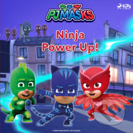 Audiokniha: PJ Masks - Ninja Power Up! (EN) (eOne). Saga Egmont, 2024 Audiokniha: PJ Masks - Ninja Power Up! (EN) (eOne). Saga Egmont, 2024