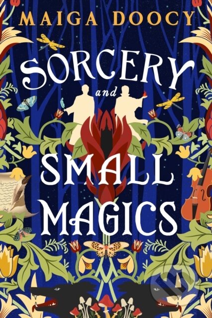 Kniha: Sorcery and Small Magics (Maiga Doocy). Orbit, 2024 Kniha: Sorcery and Small Magics (Maiga Doocy). Orbit, 2024