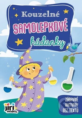 Kniha: Kouzelné samolepkové hádanky (Jiří Models). Jiří Models, 2024 Kniha: Kouzelné samolepkové hádanky (Jiří Models). Jiří Models, 2024