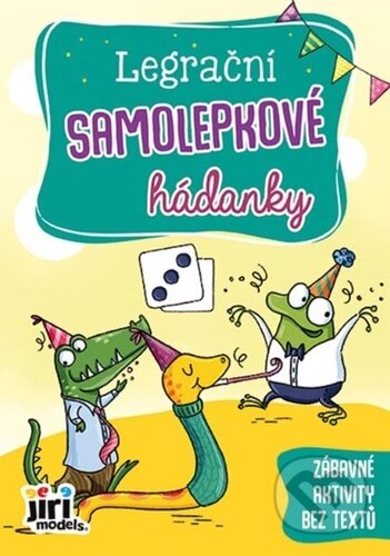 Kniha: Legrační samolepkové hádanky (Jiří Models). Jiří Models, 2024 Kniha: Legrační samolepkové hádanky (Jiří Models). Jiří Models, 2024