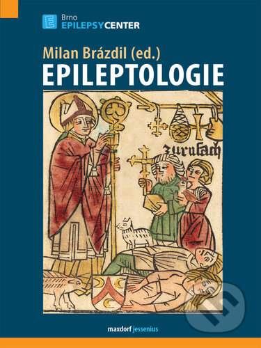 Kniha: Epileptologie (Milan Brázdil). Maxdorf, 2024 Kniha: Epileptologie (Milan Brázdil). Maxdorf, 2024