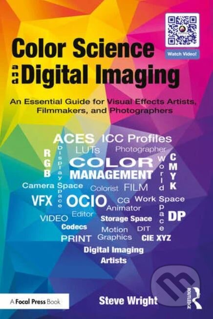 Kniha: Color Science and Digital Imaging (Wright Steve). Routledge, 2024 Kniha: Color Science and Digital Imaging (Wright Steve). Routledge, 2024