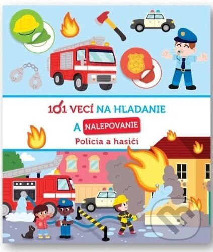 Kniha: 101 vecí na hľadanie a nalepovanie: Polícia a hasiči (Svojtka&Co.). Svojtka&Co., 2024 Kniha: 101 vecí na hľadanie a nalepovanie: Polícia a hasiči (Svojtka&Co.). Svojtka&Co., 2024