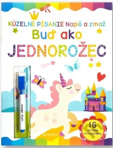 Kniha: Napíš a zmaž: Buď ako jednorožec (Svojtka&Co.). Svojtka&Co., 2025 Kniha: Napíš a zmaž: Buď ako jednorožec (Svojtka&Co.). Svojtka&Co., 2025