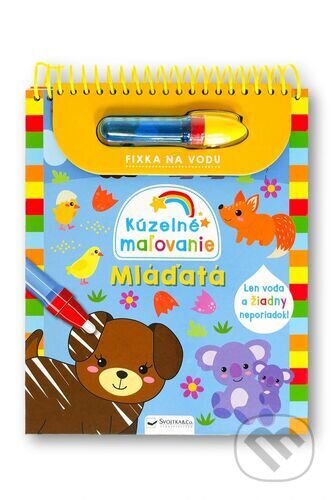 Kniha: Kúzelné maľovanie: Mláďatá (Svojtka&Co.). Svojtka&Co., 2024 Kniha: Kúzelné maľovanie: Mláďatá (Svojtka&Co.). Svojtka&Co., 2024