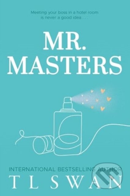 Kniha: Mr. Masters (T.L. Swan). Arndell, 2024 Kniha: Mr. Masters (T.L. Swan). Arndell, 2024