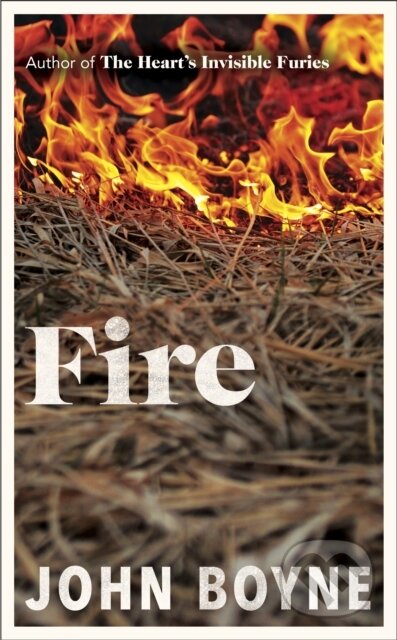 Kniha: Fire (John Boyne). Doubleday, 2024 Kniha: Fire (John Boyne). Doubleday, 2024
