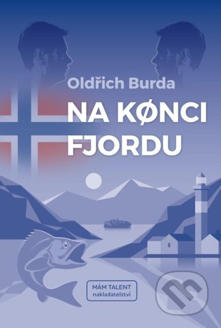 Kniha: Na konci fjordu (Oldřich Burda). Mám talent, 2024 Kniha: Na konci fjordu (Oldřich Burda). Mám talent, 2024