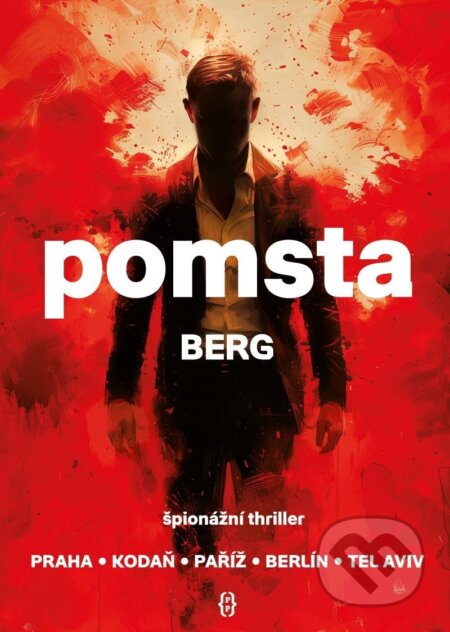 Kniha: Pomsta (BERG). Pražské příběhy, 2024 Kniha: Pomsta (BERG). Pražské příběhy, 2024