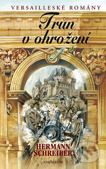 Kniha: Trůn v ohrožení (Hermann Schreiber). Knižní klub, 2006 Kniha: Trůn v ohrožení (Hermann Schreiber). Knižní klub, 2006
