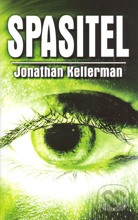 Kniha: Spasitel (Jonathan Kellerman). Domino, 2006 Kniha: Spasitel (Jonathan Kellerman). Domino, 2006