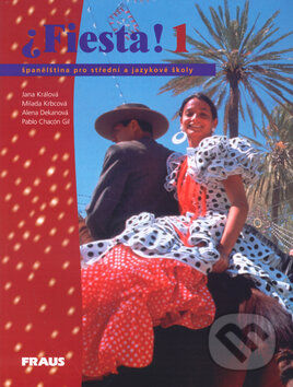 Kniha: Fiesta! 1 (Autorský kolektív). Fraus, 2000 Kniha: Fiesta! 1 (Autorský kolektív). Fraus, 2000