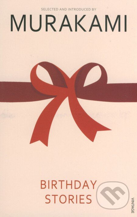 Kniha: Birthday Stories (Haruki Murakami). Vintage, 2005 Kniha: Birthday Stories (Haruki Murakami). Vintage, 2005