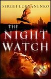 Kniha: Night Watch (Sergei Lukyanenko). Random House, 2005 Kniha: Night Watch (Sergei Lukyanenko). Random House, 2005