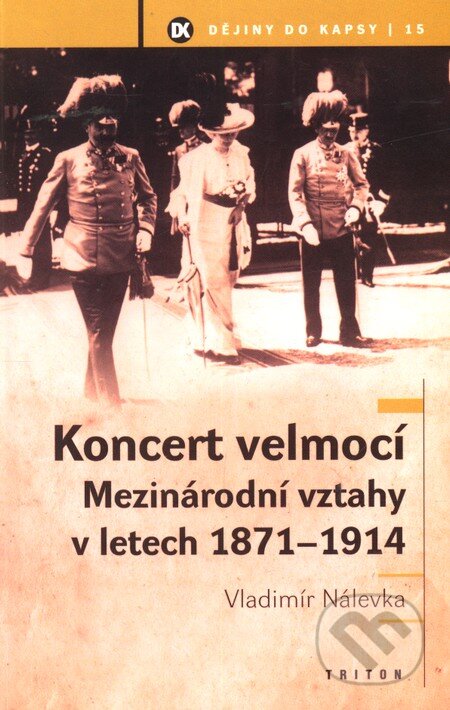 Kniha: Koncert velmocí (Vladimír Nálevka). Triton, 2006 Kniha: Koncert velmocí (Vladimír Nálevka). Triton, 2006