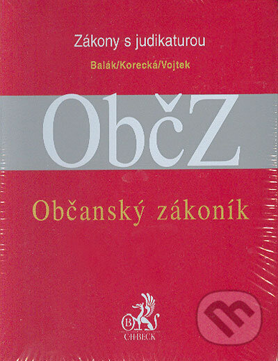 Kniha: Občanský zákoník s judikaturou a souvisejícími předpisy (František Balák, Petr Vojtek a Věra Korecká). C. H. Beck, 2006 Kniha: Občanský zákoník s judikaturou a souvisejícími předpisy (František Balák, Petr Vojtek a Věra Korecká). C. H. Beck, 2006