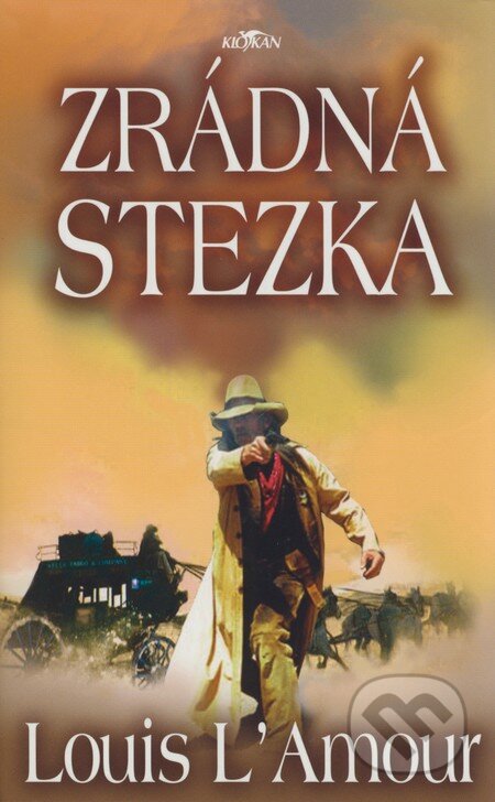 Kniha: Zrádná stezka (Louis L' Amour). Alpress, 2006 Kniha: Zrádná stezka (Louis L' Amour). Alpress, 2006