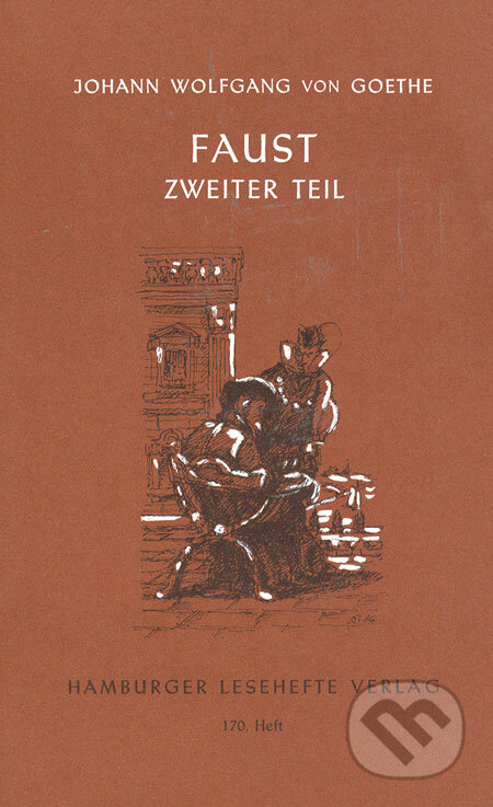 Kniha: Faust II (Johann Wolfgang von Goethe). Hamburger Leseheft Kniha: Faust II (Johann Wolfgang von Goethe). Hamburger Leseheft