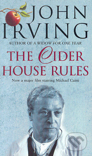 Kniha: The Cider House Rules (John Irving). Black Swan, 1999 Kniha: The Cider House Rules (John Irving). Black Swan, 1999