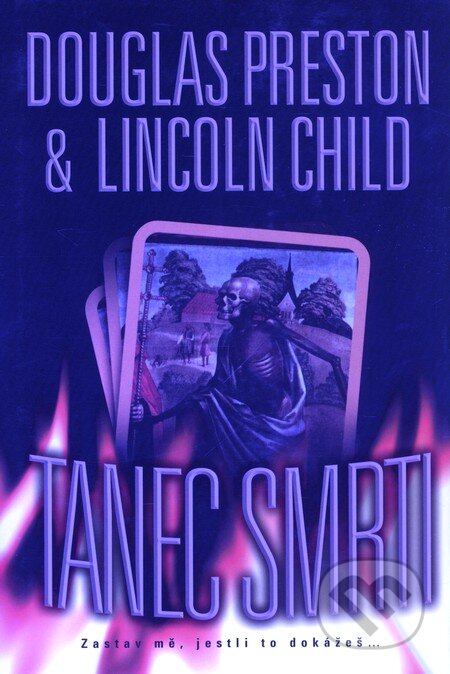 Kniha: Tanec smrti (Douglas Preston a Lincoln Child). BB/art, 2005 Kniha: Tanec smrti (Douglas Preston a Lincoln Child). BB/art, 2005