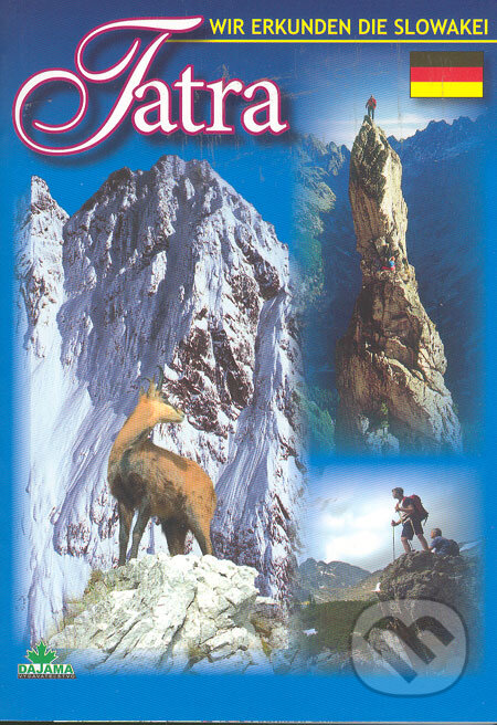 Kniha: Tatra (Ján Lacika). DAJAMA, 2006 Kniha: Tatra (Ján Lacika). DAJAMA, 2006