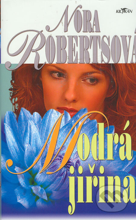 Kniha: Modrá jiřina (Nora Roberts). Alpress, 2006 Kniha: Modrá jiřina (Nora Roberts). Alpress, 2006