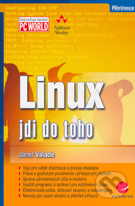Kniha: Linux (Janet Valade). Grada, 2006 Kniha: Linux (Janet Valade). Grada, 2006
