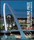 Stirling Prize: Ten Years of Architecture and Innovation - Tony Chapman, Merrell Publishers, 2006