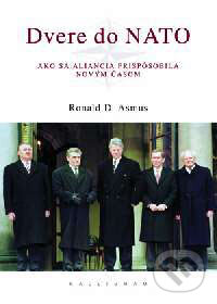 Kniha: Dvere do NATO (Ronald D. Asmus). Kalligram, 2002 Kniha: Dvere do NATO (Ronald D. Asmus). Kalligram, 2002
