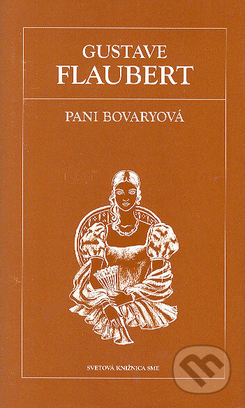 Kniha: Pani Bovaryová (Gustave Flaubert). Petit Press, 2006 Kniha: Pani Bovaryová (Gustave Flaubert). Petit Press, 2006